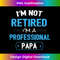 CI-20240104-3656_Funny Retirement Gifts for Papa from Grandchildren 1314.jpg