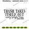 Trash-Takes-Itself-Out-Embroidery-Design-Files-PG30052024SC25.png