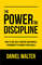 PDF-EPUB-The-Power-of-Discipline-How-to-Use-Self-Control-and-Mental-Toughness-to-Achieve-Your-Goals-by-Danie-by-Daniel-Walter-Download.jpg