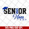 MTD23042117-Senior 2021 Mom svg, Mother's day svg, eps, png, dxf digital file MTD23042117.jpg