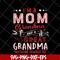 MTD23042118-Im A Mom Grandma svg, Mother's day svg, eps, png, dxf digital file MTD23042118.jpg