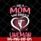MTD23042120-Just A Mom Who raised A Lineman svg, Mother's day svg, eps, png, dxf digital file MTD23042120.jpg