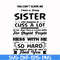 FN00033-You can't scare me I have a crazy sister who happens to cuss a lot she has anger issues a serious dislike for stupid people svg, png, dxf, eps file FN00