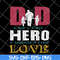 FTD28052109- Dad A Son's First Hero A Daughters First Love svg, png, dxf, eps digital file FTD28052109.jpg