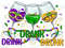 Drink drunk drank png sublimation design download, Happy Mardi Gras png, Mardi Gras Cocktail Png, Mardi Gras carnival png,sublimate download.jpg