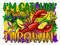 I'm catchin' if you're throwin' png sublimation design download, Happy Mardi Gras png, Mardi Gras carnival png, sublimate designs download.jpg