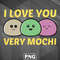 ASC100723132359-Asian PNG I Love You Very Mochi - Mochi Pun Asia Country Culture PNG For Sublimation Print.jpg