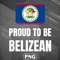 PBA1007231320285-Asian PNG Proud to be Belizean Asia Country Culture PNG For Sublimation Print.jpg