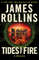 tides of fire a novel james rollins.jpg