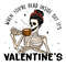 When You're Dead Inside Png, Skeleton Valentine Png, Skeleton Love Png, Valentine Design, Valentine Day Digital Download.jpg