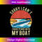 MC-20240114-28648_Sorry I Can't I Have Plans With My Boat Owner 2782.jpg