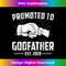 BS-20240127-11960_Promoted To Godfather Est. 2019 Best Uncle Brother  3964.jpg