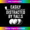 TE-20240122-5962_Easily Distracted by Balls Golf Ball Putt Vintage Funny Golf  0921.jpg