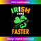HA-20240125-11583_Irish I Was Faster  Funny St Patrick's Day Running Quote  1670.jpg