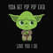 Yoda Best Pop Pop Love You I Do, Father's Day Gift SVG.jpg