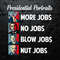 WikiSVG-Presidential-Portrait-More-Jobs-No-Jobs-Blow-Jobs-PNG.jpg