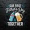 WikiSVG-1705241023-our-first-fathers-day-together-svg-1705241023png.jpg