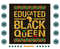 Black-Girl-Educated-Black-Queen-Png-BG10082021HT11.jpg