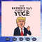 Your-Fathers-Day-Is-Going-To-Be-Yude-Svg-FD08082020.jpg