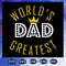 World-is-dad-greatest-svg-FD08082020.jpg