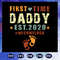 First-Time-Daddy-Est-2020-daddy-svg-FD06082020.jpg