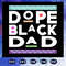 Dope-black-father-svg-FD06082020.jpg