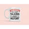 History Mug, History Buff Gifts, Warning May Start Talking About History, History Lover Gifts, Historian Mug, Funny Hist.jpg