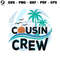 Beach Cousin Vacation Cousin Crew SVG Digital Cricut File.jpg