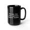 Excuse me your opinion doesn't matter Coffee MugGiftFunny 1.jpg