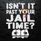 WikiSVG-2203241044-retro-isnt-it-past-your-jail-time-svg-2203241044png.jpeg