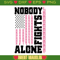 Nobody Fights Alone American Flag Ribon Svg, Warrior Svg.jpg