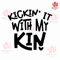 Kickin It With My Kin Svg, Png, Eps, Pdf, Family Reunion Svg, Family Vacation Svg, Family Gathering Svg, Family Shirt Svg.jpg