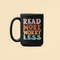 Read More Worry Less, Book Lover Gifts, Reader Mug, Book Worm Coffee Cup, Funny Bookish Gifts, No Worries, Anti Anxiety,.jpg