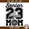 Cheer Senior Mom 2023 Svg, Cheer Mom Svg, Class Of 2023.jpg