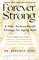 Forever Strong A New, Science-Based Strategy for Aging Well.jpg