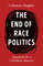 The End of Race Politics_ Arguments for a Colorblind America-productor-mockup.jpg