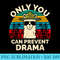 Only You Can Prevent Drama Llama Camping Camp Lover Camper - Sublimation PNG Designs - Unleash Your Creativity