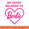 Barbie - Valentines My Heart Belongs To Barbie - Sublimation PNG Designs - Quick And Seamless Download Process