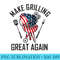 Make Grilling Great Again Trump bbq funny grilling gift - PNG Picture Download - Perfect for Creative Projects