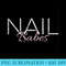 Nail Babes Nail Beautician Nail Artist Nail Technician - Sublimation PNG Designs - Quick And Seamless Download Process