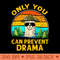 Only You Can Prevent Drama Llama Lover Funny Camping Retro - PNG download - Perfect for Sublimation Mastery