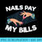 Nails Pay My Bills Manicurist Technician Manicure Beautician - PNG Prints - Unlock Vibrant Sublimation Designs