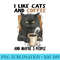 I Like Cats And Coffee And Maybe 3 People Funny Love Cats - Transparent PNG Artwork - Unleash Your Inner Rebellion