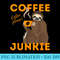 Coffee Junkie Funny Coffee Lover Caffeine Tired Sloth - Download PNG Graphic - Eco Friendly And Sustainable Digital Products