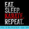 Funny Martial Ninja  Eat Sleep Karate Repeat - High Resolution PNG Graphic - Revolutionize Your Designs