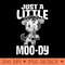 Just A Little MooDy, Cute Animal, Funny Cow Lover - PNG design downloads - Easy To Print And User Friendly Designs