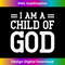 I Am a Child of God Christian Christian Salvation Quote God - Artistic Sublimation Digital File