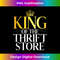 King of the Thrift Store Thrifting - Bohemian Sublimation Digital Download - Pioneer New Aesthetic Frontiers