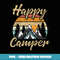 Funny Camping Hiking Lover Present Happy Camper Gift - PNG Sublimation Digital Download
