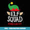 Christmas Elf Squad Kindergarten Teacher Top - Decorative Sublimation PNG File